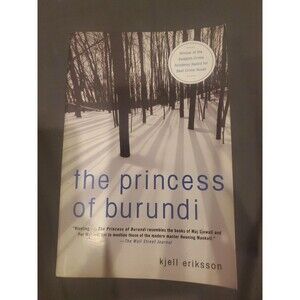 Princess of Burundi : A Mystery by Kjell Eriksson (2007, Trade Paperback)